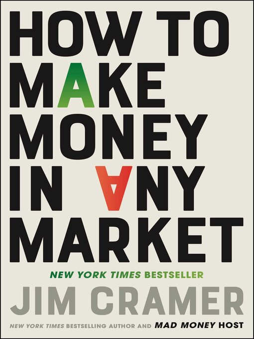 Title details for How to Make Money in Any Market by James J. Cramer - Wait list